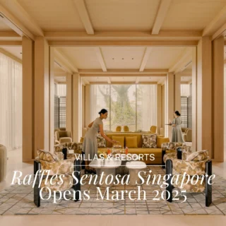 RAFFLES SENTOSA SINGAPORE: THE ULTIMATE ALL-VILLA ESCAPE SET TO OPEN MARCH 2025
There’s a new island sanctuary on the horizon that promises to set a glittering new benchmark for luxury in Singapore. Get ready to meet Raffles Sentosa Singapore, the city’s very first all-villa resort, opening its doors on 1 March 2025. Located on the enchanting Sentosa Island—known for its pristine beaches, lush greenery, and exclusive allure—this remarkable property is already creating a buzz for its unprecedented combination of private luxury, world-class hospitality, and a profound connection to nature.

Raffles, the name synonymous with timeless elegance and exceptional service, is embarking on a bold new chapter with this stunning addition to their collection of iconic hotels. Founded in Singapore in 1887 with the opening of Raffles Singapore, the brand has long been a hallmark of refined sophistication, and this latest venture is no exception. If you’ve ever dreamed of waking up to a symphony of birdsong, surrounded by tropical gardens and world-class amenities, then Raffles Sentosa will be your new slice of paradise.- @raffleshotelsingapore